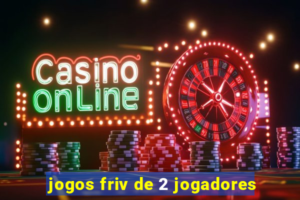 jogos friv de 2 jogadores